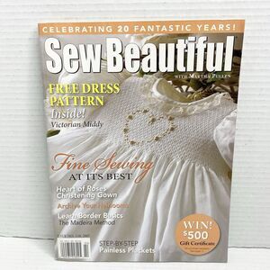 2007 Sew Beautiful Magazine Martha Pullen #110 with Uncut Patterns Insert